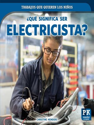 cover image of ¿Qué significa ser electricista? (What's It Really Like to Be an Electrician?)